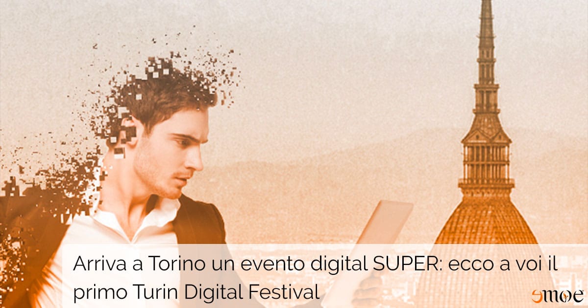 Emoe organizza il Turin Digital Festival